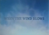 when_wind_blows_01.jpg